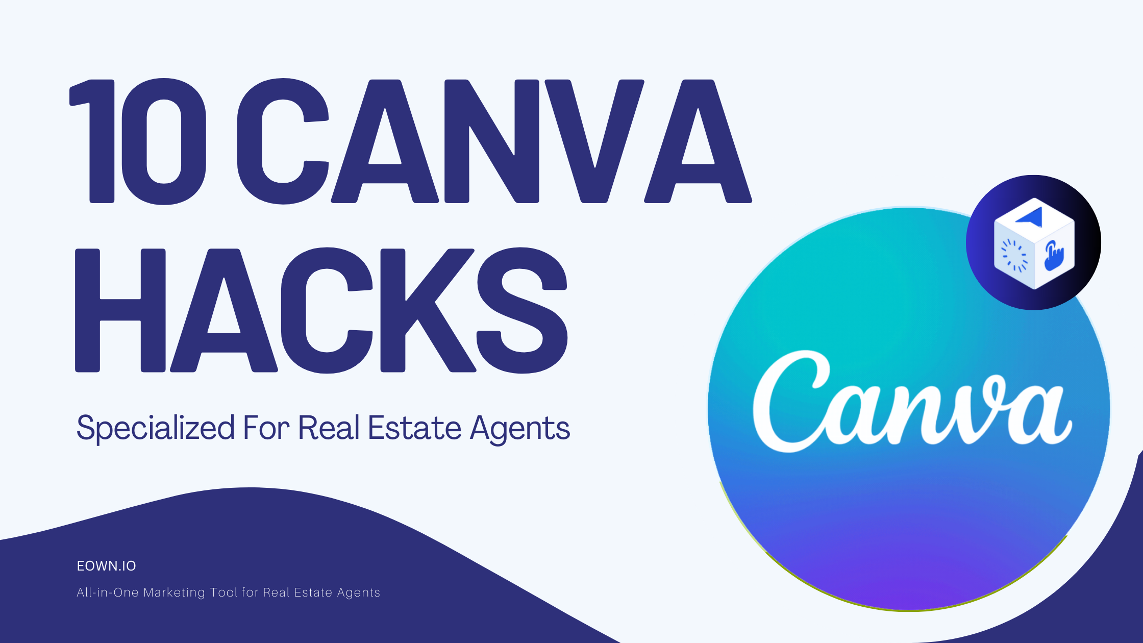 10 Canva Hacks for Real Estate Agents _ EOwn Blog