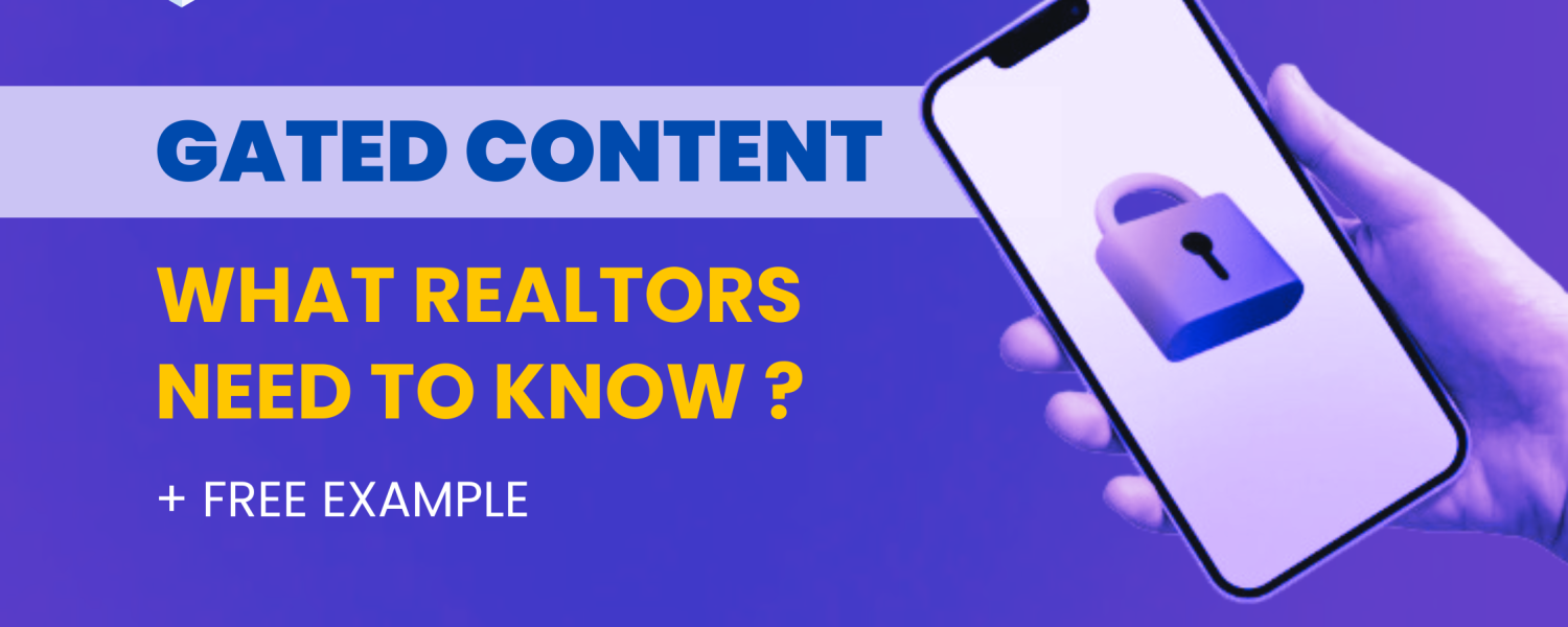 Gated content: What realtors need to know