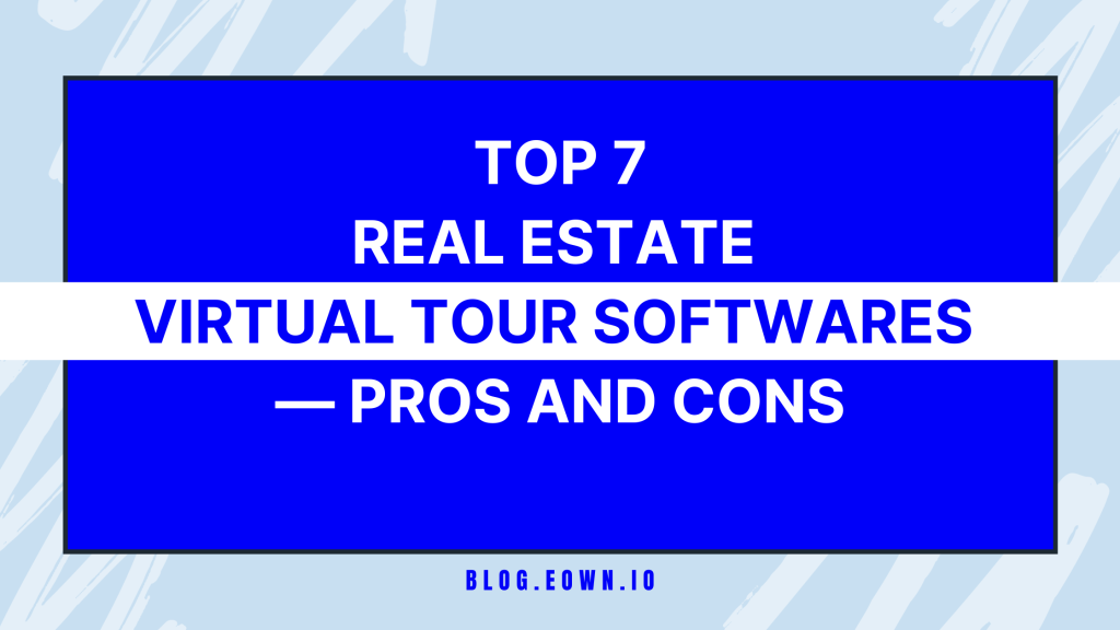 Real Estate Virtual Tour Softwares 